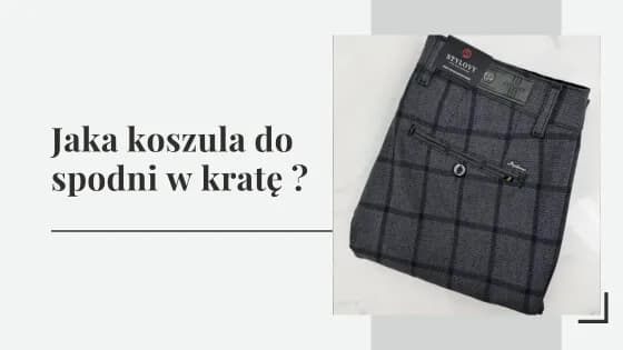 Koszula do spodni w kratę: Jak dobrać idealną stylizację?